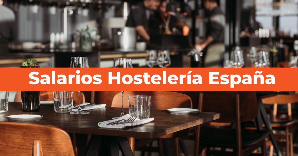 Salarios en hostelería en España 2026 por ciudad