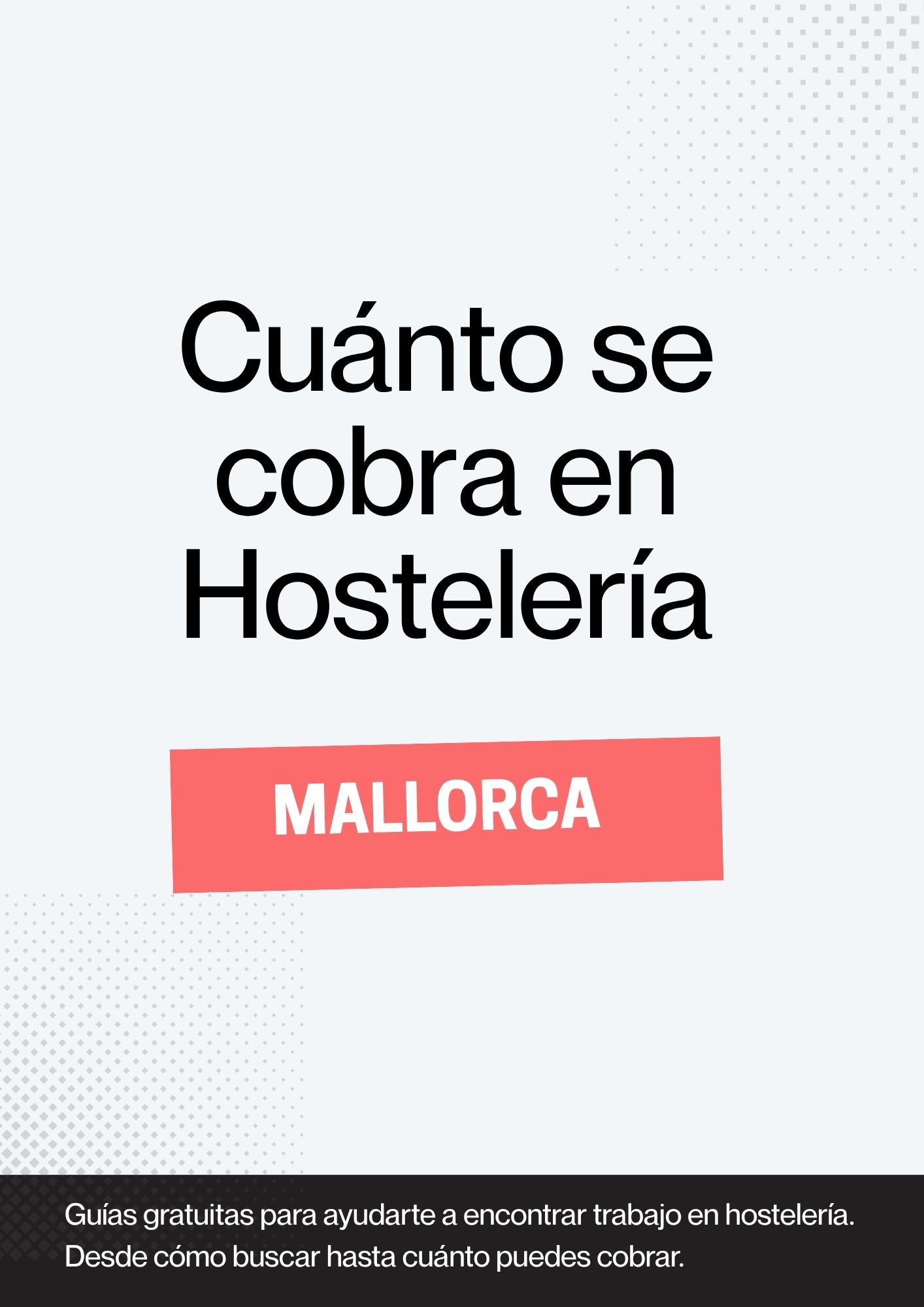 ¿Cuánto se cobra en hostelería en Mallorca?