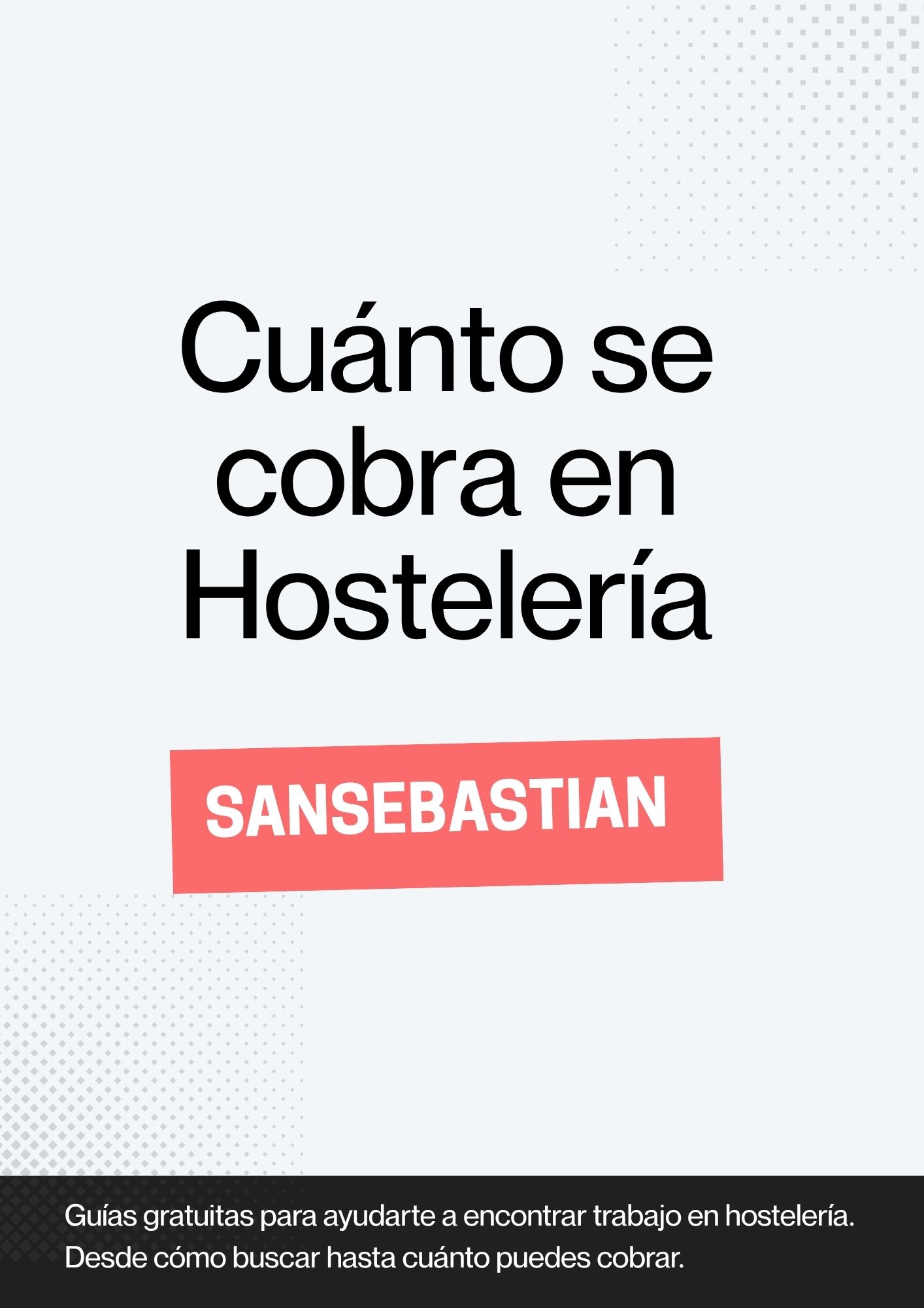 ¿Cuánto se cobra en hostelería en San Sebastián?